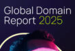 Useful stats from the Global Domain Report 2025